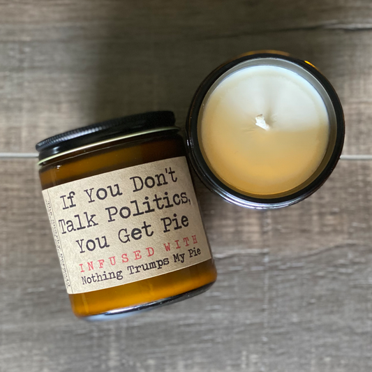 If You Don't Talk Politics, You Get Pie image 0