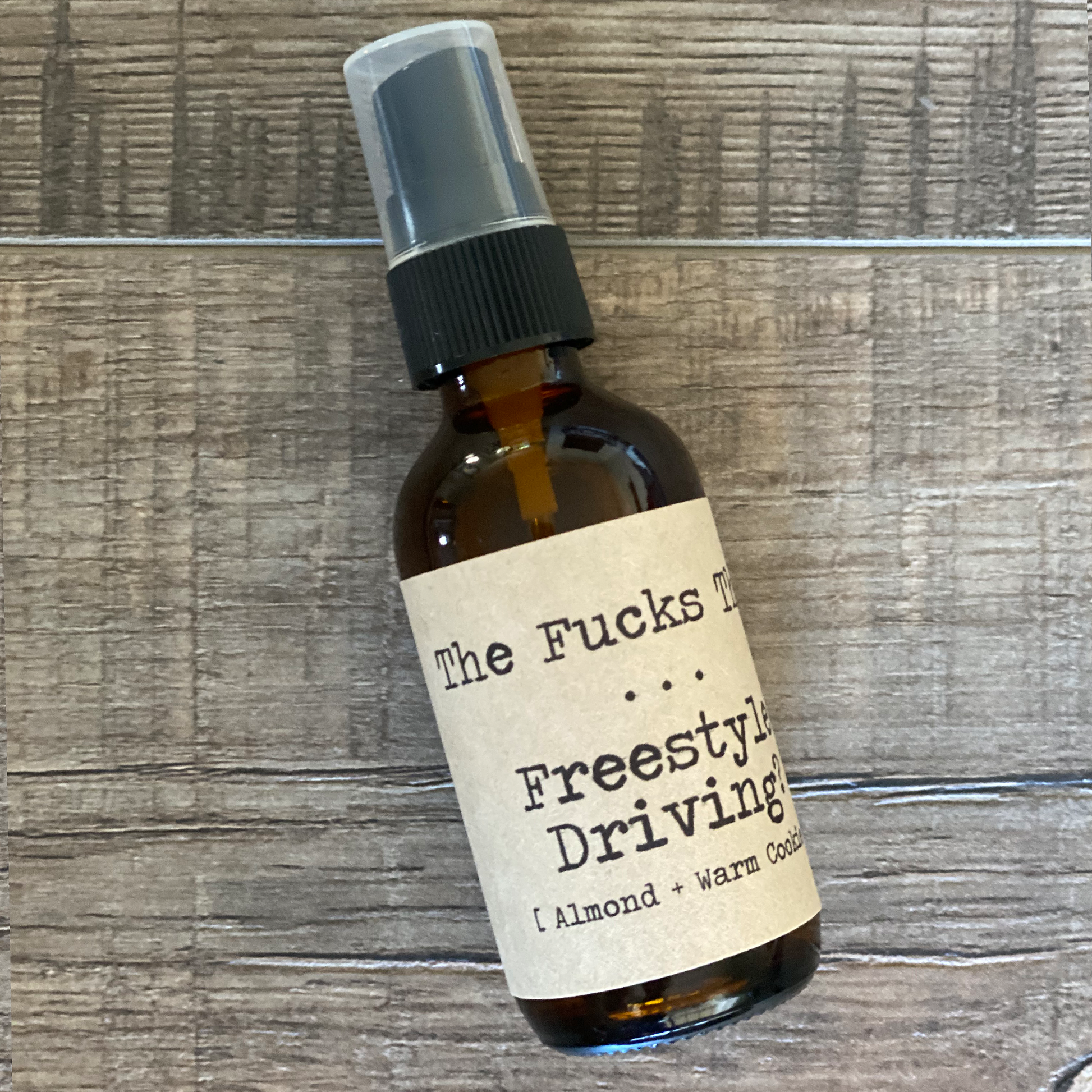 The Fucks This...Free Style Driving? Car Spray image 0